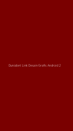 Tampilan Antarmuka Aplikasi Duniabet Link Desain Grafis Android - 2