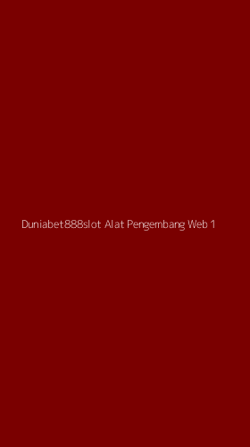 Tampilan Antarmuka Aplikasi Duniabet888slot Alat Pengembang Web - 1