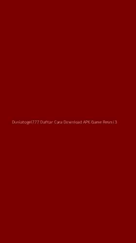 Tampilan Antarmuka Aplikasi Duniatogel777 Daftar Cara Download Apk Game Resmi - 3
