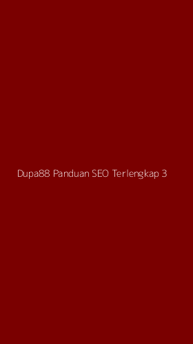 Tampilan Antarmuka Aplikasi Dupa88 Panduan Seo Terlengkap - 3