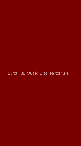 Tampilan Antarmuka Aplikasi Duta188 Musik Lite Terbaru - 1