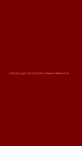 Tampilan Antarmuka Aplikasi Dvttoto Login Info Slot Gacor Maxwin Malam Ini - 4