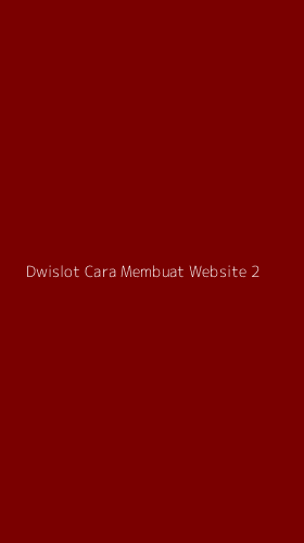 Tampilan Antarmuka Aplikasi Dwislot Cara Membuat Website - 2