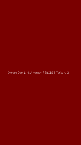 Tampilan Antarmuka Aplikasi Dxtoto Com Link Alternatif Sbobet Terbaru - 3