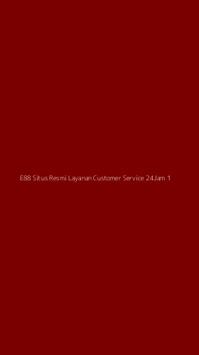 Tampilan Antarmuka Aplikasi E88 Situs Resmi Layanan Customer Service 24jam - 1