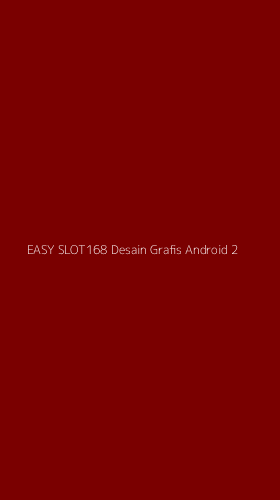 Tampilan Antarmuka Aplikasi Easy Slot168 Desain Grafis Android - 2