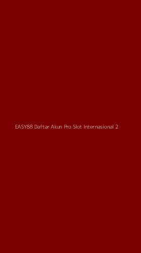 Tampilan Antarmuka Aplikasi Easy88 Daftar Akun Pro Slot Internasional - 2