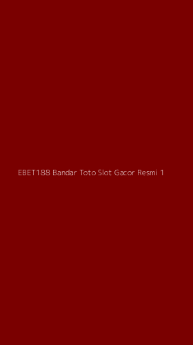 Tampilan Antarmuka Aplikasi Ebet188 Bandar Toto Slot Gacor Resmi - 1
