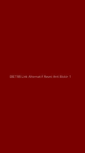 Tampilan Antarmuka Aplikasi Ebet88 Link Alternatif Resmi Anti Blokir - 1