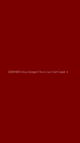 Tampilan Antarmuka Aplikasi Edwin99 Situs Dengan Fitur Live Chat Cepat - 4