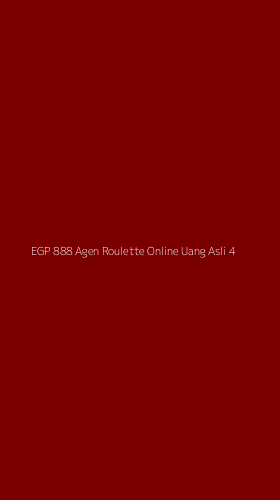 Tampilan Antarmuka Aplikasi Egp 888 Agen Roulette Online Uang Asli - 4
