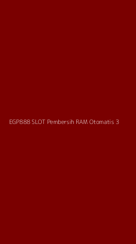Tampilan Antarmuka Aplikasi Egp888 Slot Pembersih Ram Otomatis - 3
