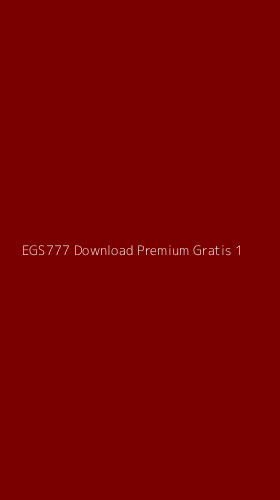 Tampilan Antarmuka Aplikasi Egs777 Download Premium Gratis - 1