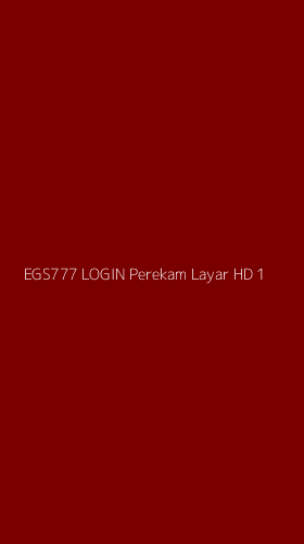 Tampilan Antarmuka Aplikasi Egs777 Login Perekam Layar Hd - 1
