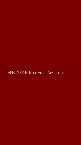 Tampilan Antarmuka Aplikasi Elfa138 Editor Foto Aesthetic - 4
