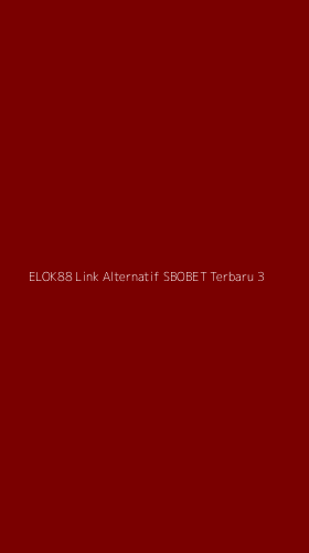 Tampilan Antarmuka Aplikasi Elok88 Link Alternatif Sbobet Terbaru - 3