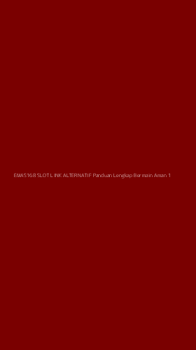 Tampilan Antarmuka Aplikasi Emas168 Slot Link Alternatif Panduan Lengkap Bermain Aman - 1