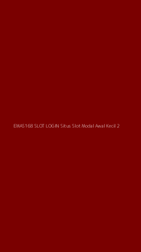 Tampilan Antarmuka Aplikasi Emas168 Slot Login Situs Slot Modal Awal Kecil - 2