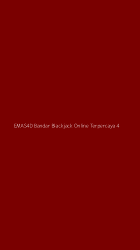 Tampilan Antarmuka Aplikasi Emas4d Bandar Blackjack Online Terpercaya - 4