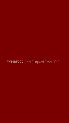 Tampilan Antarmuka Aplikasi Empire777 Anti Rungkad Pasti Jp - 2