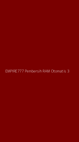 Tampilan Antarmuka Aplikasi Empire777 Pembersih Ram Otomatis - 3