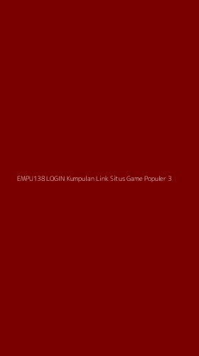 Tampilan Antarmuka Aplikasi Empu138 Login Kumpulan Link Situs Game Populer - 3