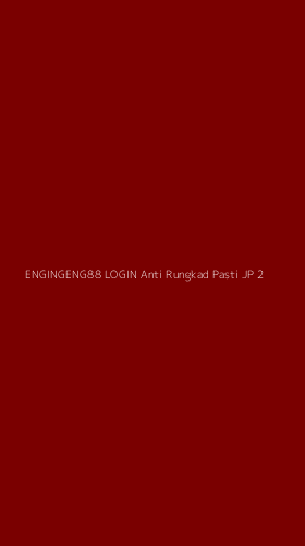 Tampilan Antarmuka Aplikasi Engingeng88 Login Anti Rungkad Pasti Jp - 2