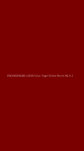 Tampilan Antarmuka Aplikasi Engingeng88 Login Situs Togel Online Resmi Wla - 2
