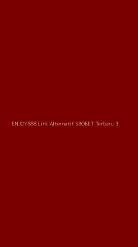 Tampilan Antarmuka Aplikasi Enjoy888 Link Alternatif Sbobet Terbaru - 3