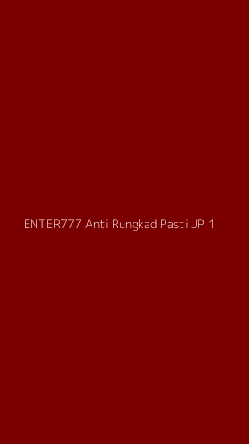 Tampilan Antarmuka Aplikasi Enter777 Anti Rungkad Pasti Jp - 1