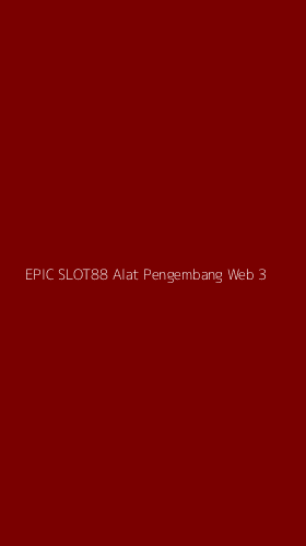 Tampilan Antarmuka Aplikasi Epic Slot88 Alat Pengembang Web - 3