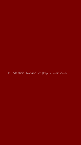 Tampilan Antarmuka Aplikasi Epic Slot88 Panduan Lengkap Bermain Aman - 2
