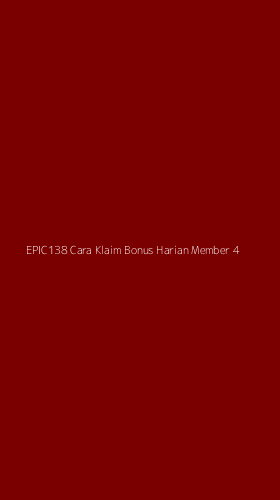 Tampilan Antarmuka Aplikasi Epic138 Cara Klaim Bonus Harian Member - 4
