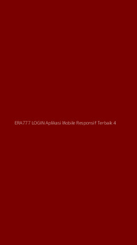 Tampilan Antarmuka Aplikasi Era777 Login Aplikasi Mobile Responsif Terbaik - 4