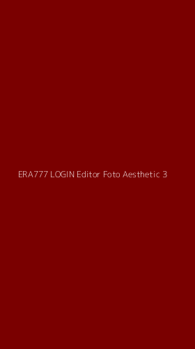 Tampilan Antarmuka Aplikasi Era777 Login Editor Foto Aesthetic - 3