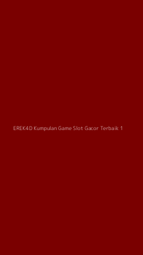 Tampilan Antarmuka Aplikasi Erek4d Kumpulan Game Slot Gacor Terbaik - 1