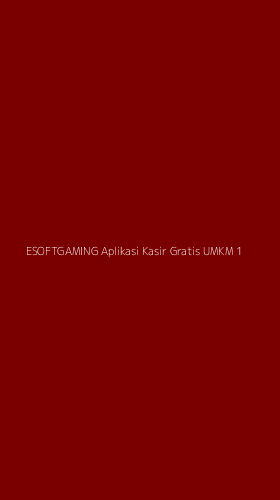 Tampilan Antarmuka Aplikasi Esoftgaming Aplikasi Kasir Gratis Umkm - 1