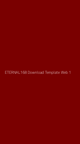 Tampilan Antarmuka Aplikasi Eternal168 Download Template Web - 1