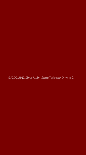 Tampilan Antarmuka Aplikasi Evodomino Situs Multi Game Terbesar Di Asia - 2