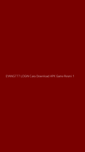 Tampilan Antarmuka Aplikasi Eyang777 Login Cara Download Apk Game Resmi - 1
