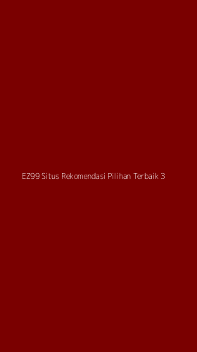 Tampilan Antarmuka Aplikasi Ez99 Situs Rekomendasi Pilihan Terbaik - 3