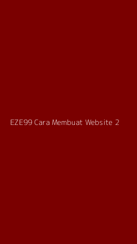 Tampilan Antarmuka Aplikasi Eze99 Cara Membuat Website - 2