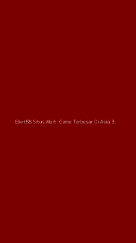 Tampilan Antarmuka Aplikasi Ebet88 Situs Multi Game Terbesar Di Asia - 3