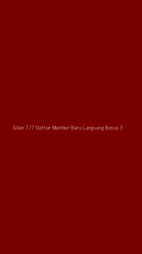 Tampilan Antarmuka Aplikasi Edan 777 Daftar Member Baru Langsung Bonus - 3