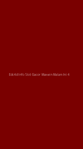 Tampilan Antarmuka Aplikasi Edc4d Info Slot Gacor Maxwin Malam Ini - 4