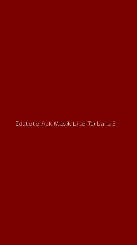 Tampilan Antarmuka Aplikasi Edctoto Apk Musik Lite Terbaru - 3