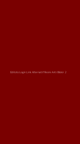 Tampilan Antarmuka Aplikasi Editoto Login Link Alternatif Resmi Anti Blokir - 2