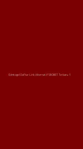 Tampilan Antarmuka Aplikasi Edmtogel Daftar Link Alternatif Sbobet Terbaru - 1