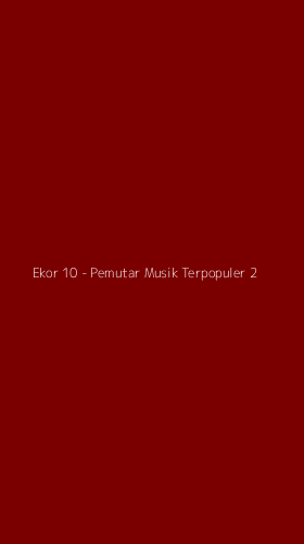 Tampilan Antarmuka Aplikasi Ekor 10 - Pemutar Musik Terpopuler - 2