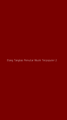 Tampilan Antarmuka Aplikasi Elang Tangkas Pemutar Musik Terpopuler - 2